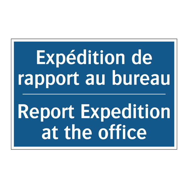 Expédition de rapport au bureau /.../ - Report Expedition at the office /.../