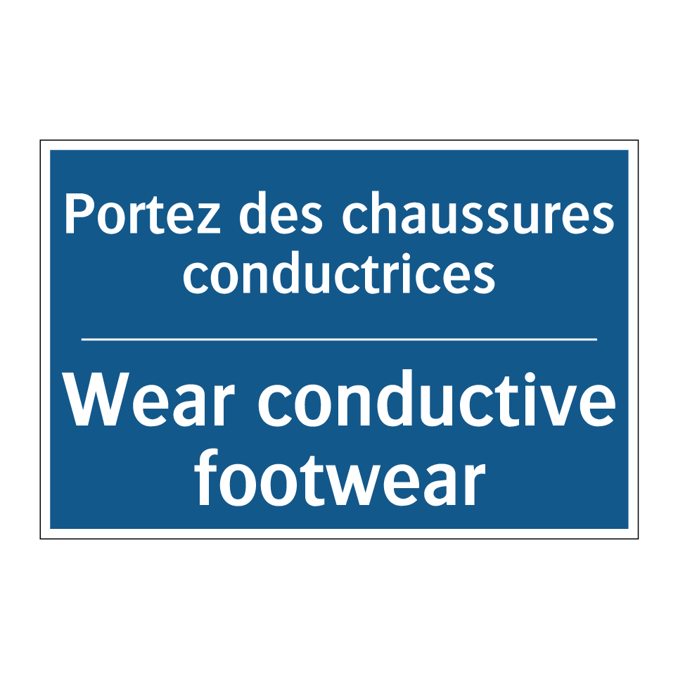 Portez des chaussures conductrices /.../ - Wear conductive footwear