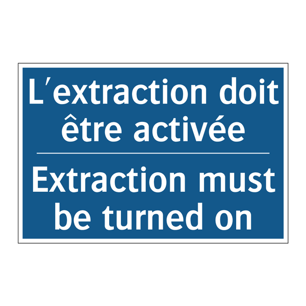 L'extraction doit être activée - Extraction must be turned on