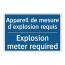 Appareil de mesure d'explosion  /.../ - Explosion meter required
