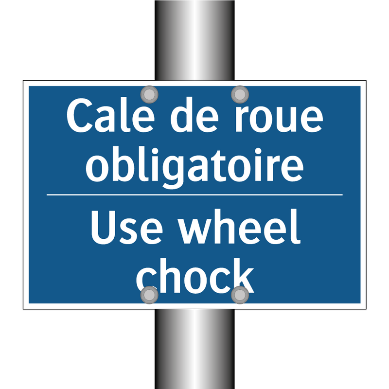 Cale de roue obligatoire - Use wheel chock