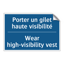 Porter un gilet haute visibilité /.../ - Wear high-visibility vest