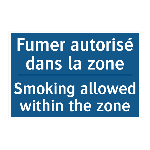 Fumer autorisé dans la zone - Smoking allowed within the zone /.../