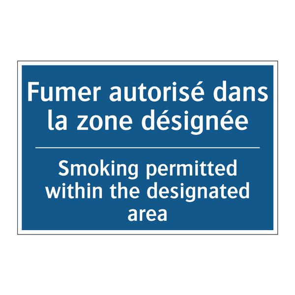 Fumer autorisé dans la zone désignée /.../ - Smoking permitted within the designated  /.../