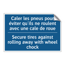 Caler les pneus pour éviter qu'ils  /.../ - Secure tires against rolling away  /.../