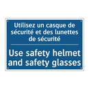 Utilisez un casque de sécurité  /.../ - Use safety helmet and safety glasses /.../