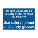 Utilisez un casque de sécurité  /.../ - Use safety helmet and safety glasses /.../