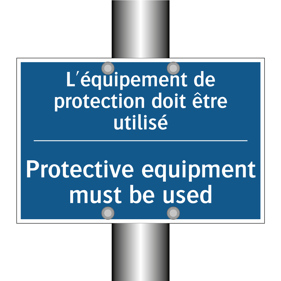 L'équipement de protection doit  /.../ - Protective equipment must be used /.../