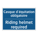 Casque d'équitation obligatoire /.../ - Riding helmet required
