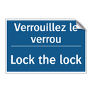 Verrouillez le verrou - Lock the lock