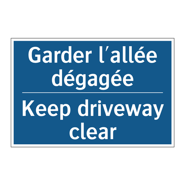 Garder l'allée dégagée - Keep driveway clear