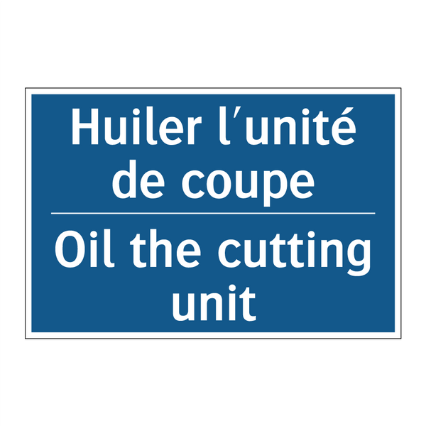 Huiler l'unité de coupe - Oil the cutting unit