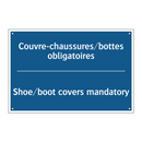 Couvre-chaussures/bottes obligatoires /.../ - Shoe/boot covers mandatory
