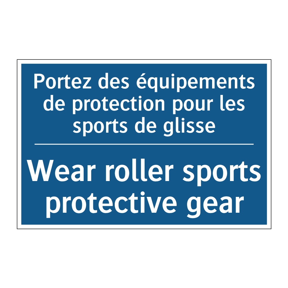 Portez des équipements de protection  /.../ - Wear roller sports protective  /.../