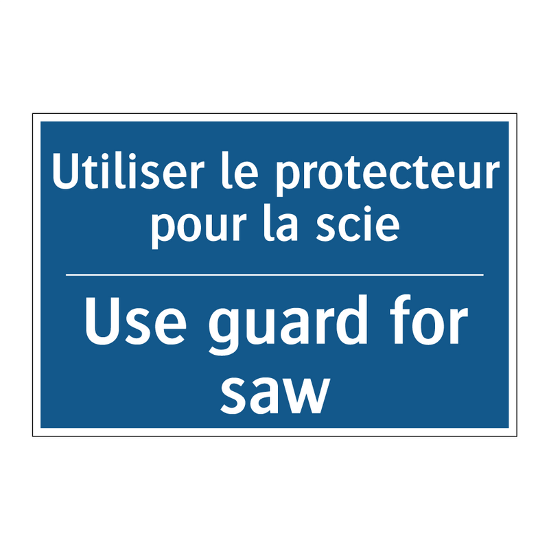 Utiliser le protecteur pour la  /.../ - Use guard for saw