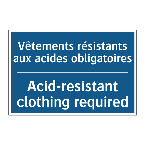 Vêtements résistants aux acides  /.../ - Acid-resistant clothing required /.../