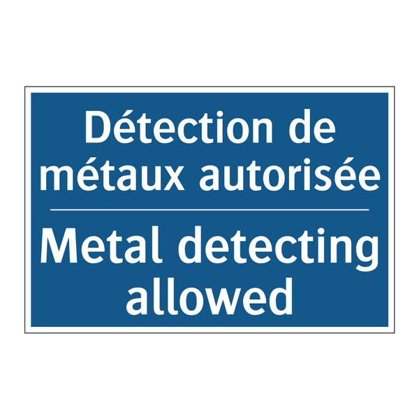 Détection de métaux autorisée - Metal detecting allowed