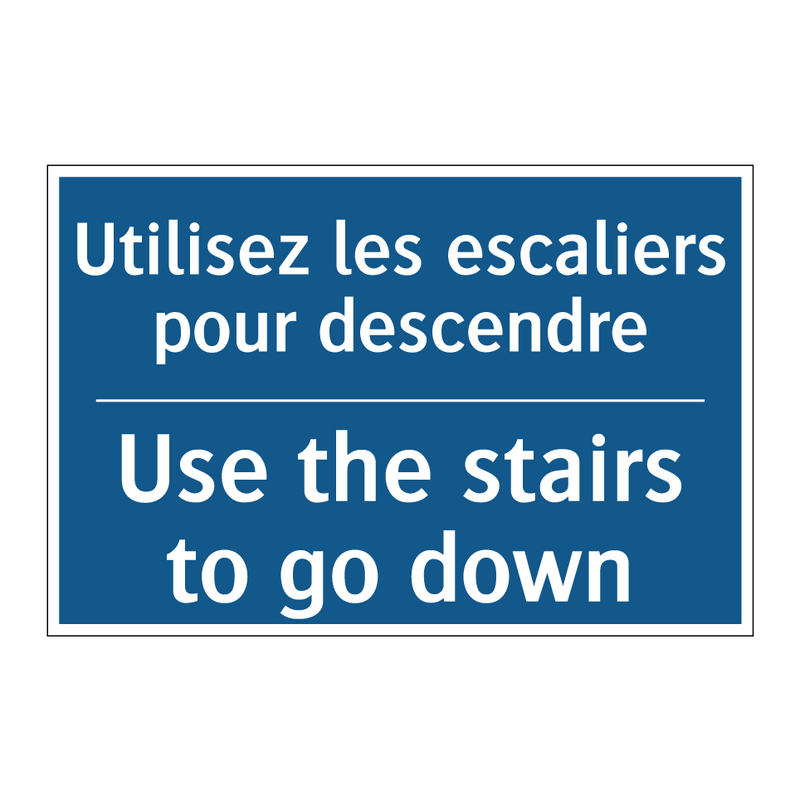 Utilisez les escaliers pour descendre /.../ - Use the stairs to go down