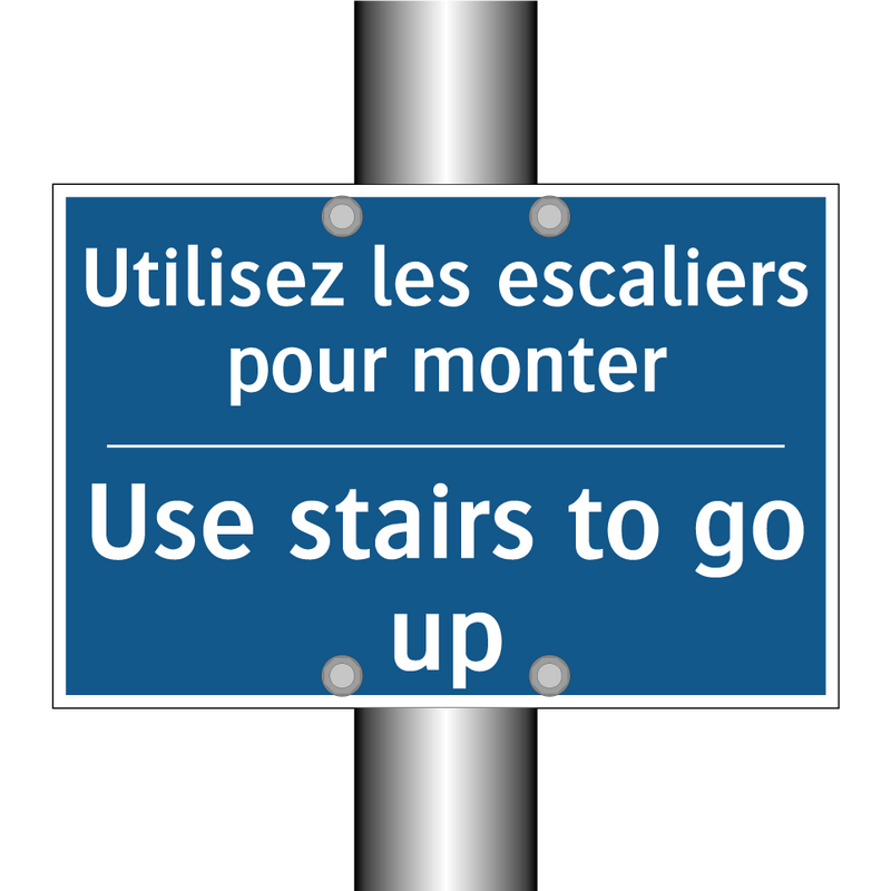 Utilisez les escaliers pour monter /.../ - Use stairs to go up