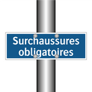 Surchaussures obligatoires