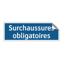 Surchaussures obligatoires