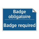 Badge obligatoire - Badge required