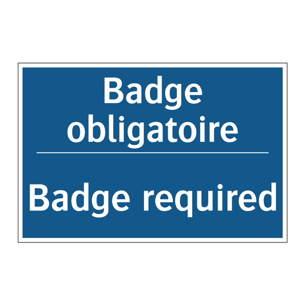 Badge obligatoire - Badge required