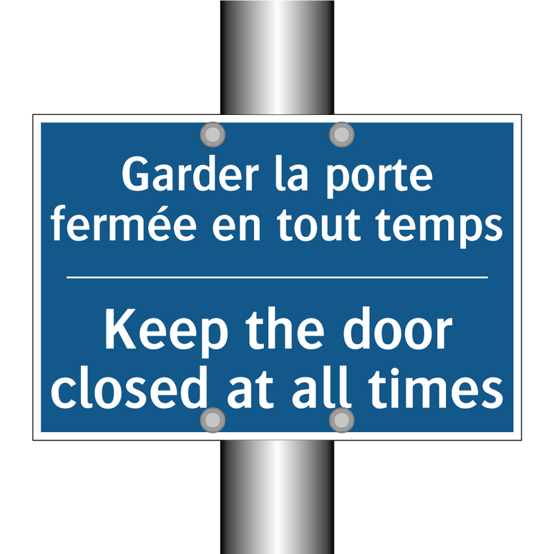 Garder la porte fermée en tout  /.../ - Keep the door closed at all times /.../
