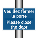 Veuillez fermer la porte - Please close the door