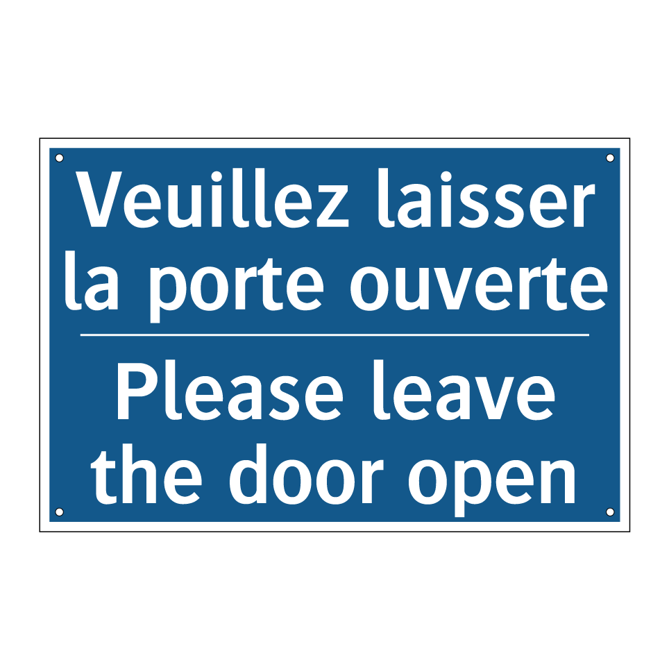 Veuillez laisser la porte ouverte /.../ - Please leave the door open