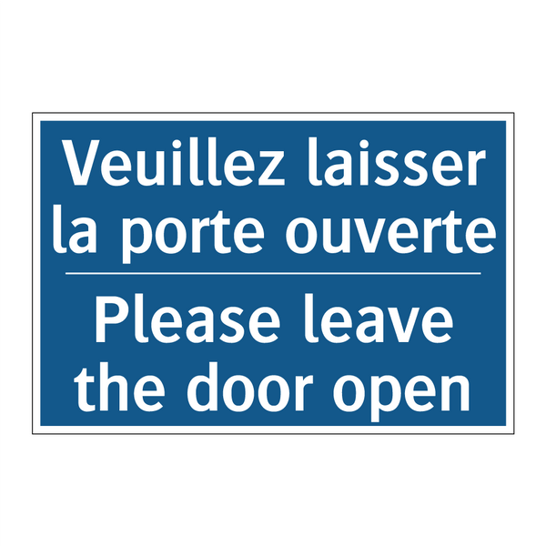 Veuillez laisser la porte ouverte /.../ - Please leave the door open