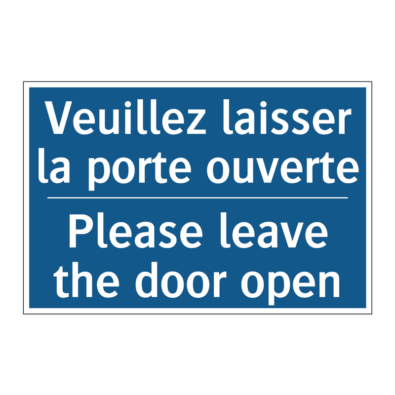 Veuillez laisser la porte ouverte /.../ - Please leave the door open