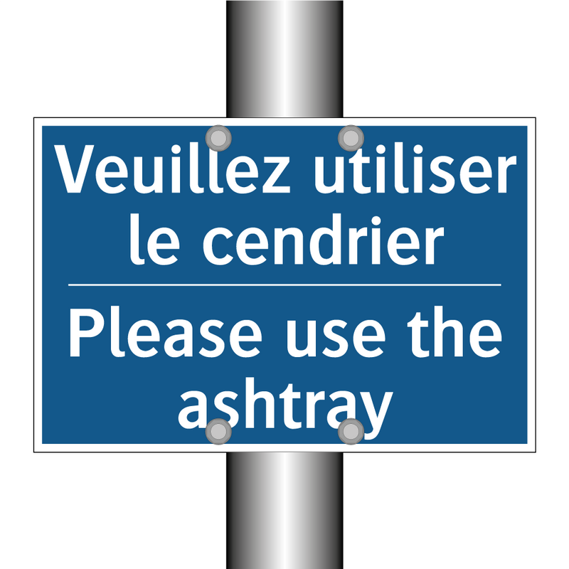 Veuillez utiliser le cendrier - Please use the ashtray