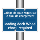 Calage de roue requis sur le quai  /.../ - Loading dock Wheel chock required /.../