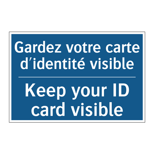 Gardez votre carte d'identité  /.../ - Keep your ID card visible