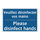 Veuillez désinfecter vos mains - Please disinfect hands