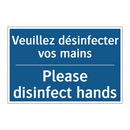 Veuillez désinfecter vos mains - Please disinfect hands