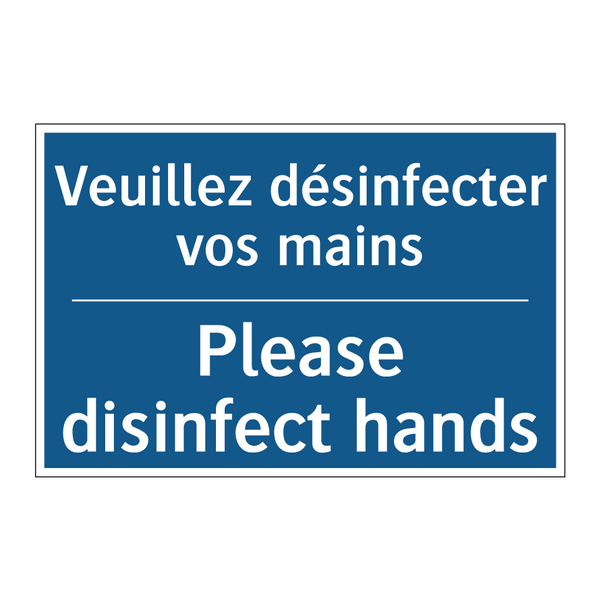 Veuillez désinfecter vos mains - Please disinfect hands