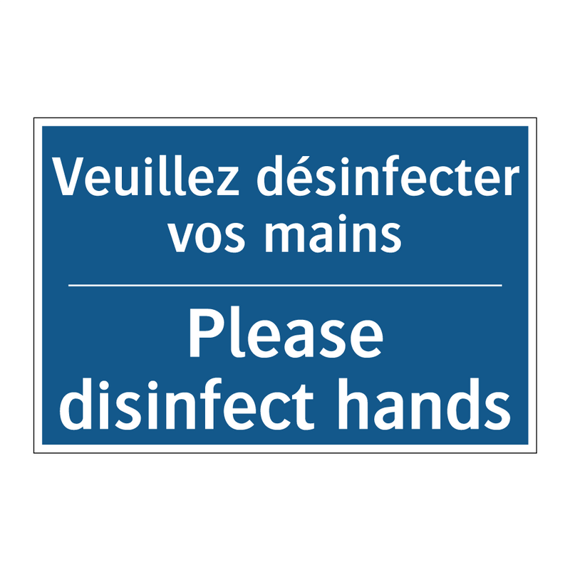 Veuillez désinfecter vos mains - Please disinfect hands