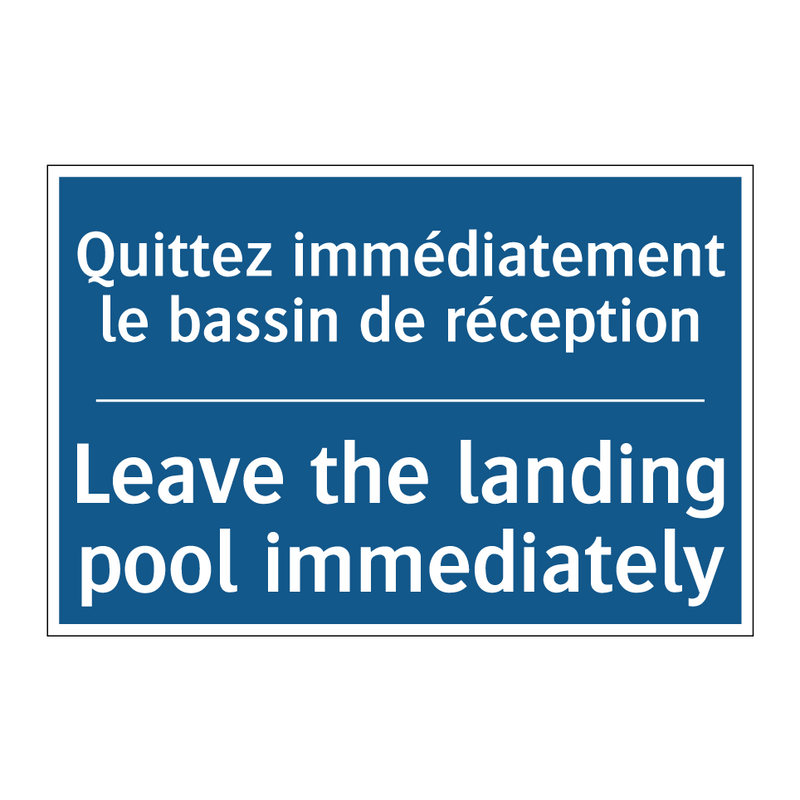 Quittez immédiatement le bassin  /.../ - Leave the landing pool immediately /.../
