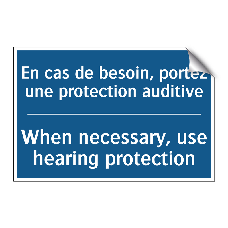 En cas de besoin, portez une protection  /.../ - When necessary, use hearing protection /.../