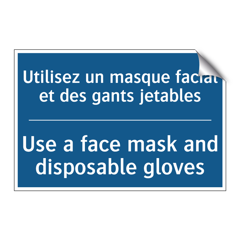 Utilisez un masque facial et des  /.../ - Use a face mask and disposable  /.../