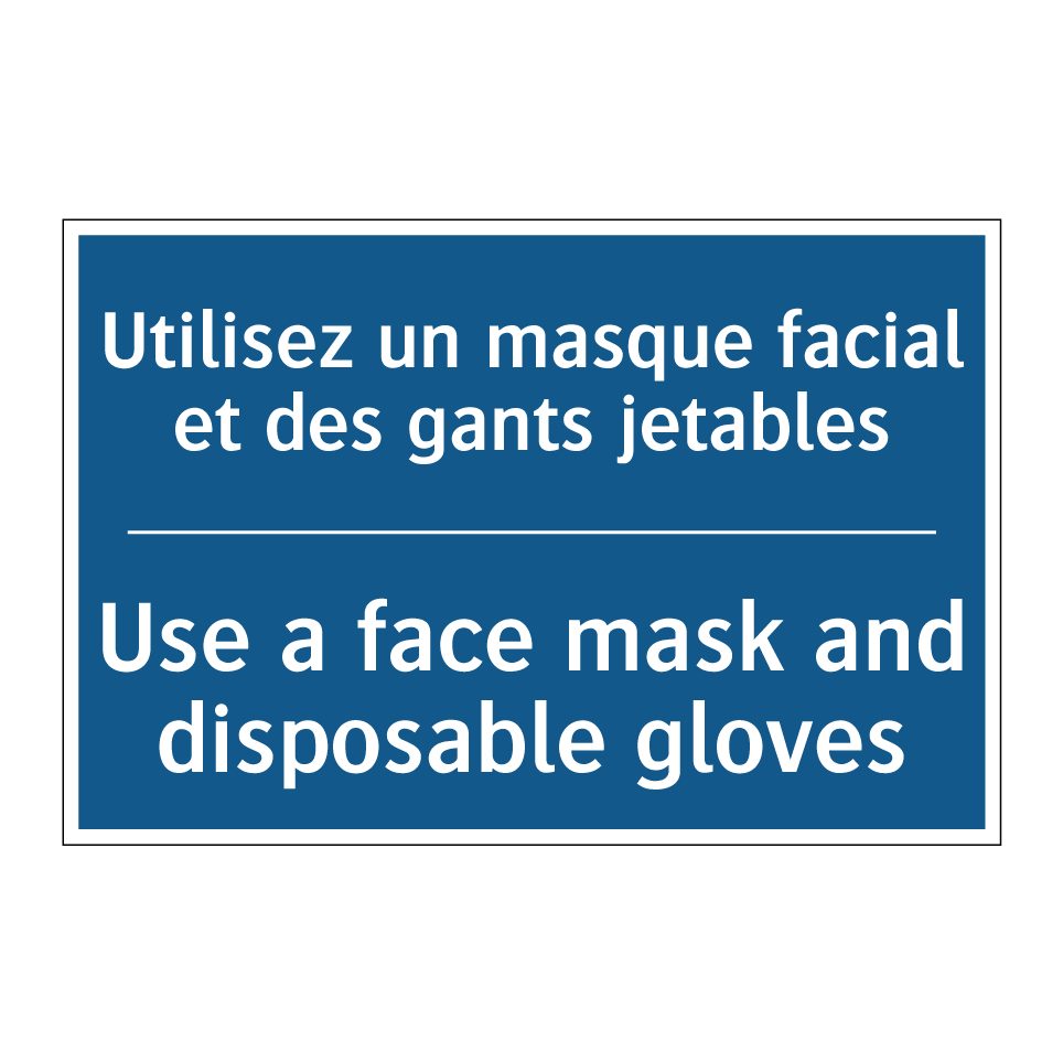 Utilisez un masque facial et des  /.../ - Use a face mask and disposable  /.../