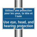 Utilisez une protection pour les  /.../ - Use eye, head, and hearing protection /.../