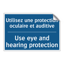 Utilisez une protection oculaire  /.../ - Use eye and hearing protection