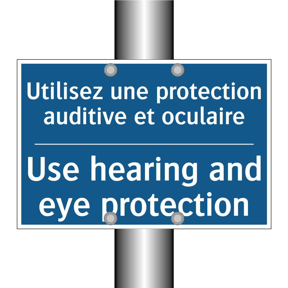 Utilisez une protection auditive  /.../ - Use hearing and eye protection