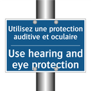 Utilisez une protection auditive  /.../ - Use hearing and eye protection