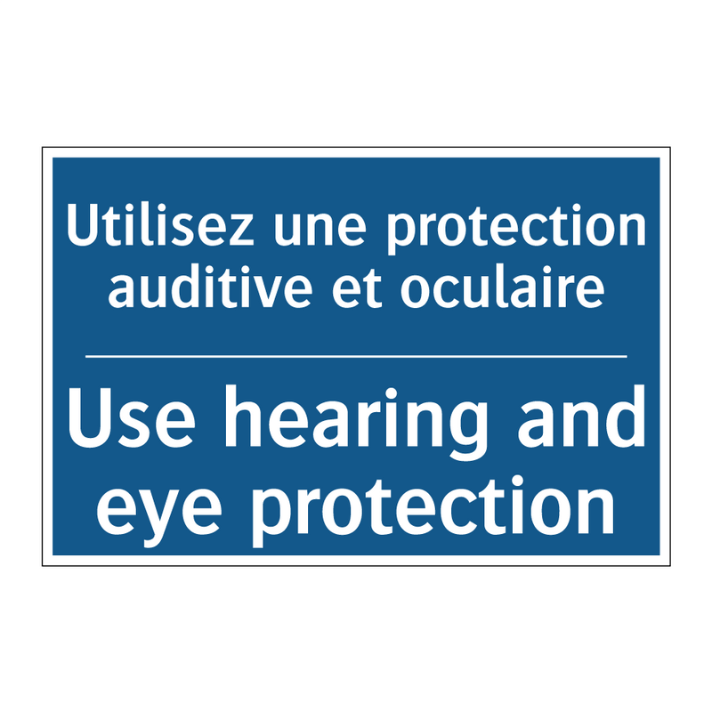 Utilisez une protection auditive  /.../ - Use hearing and eye protection