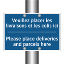 Veuillez placer les livraisons  /.../ - Please place deliveries and parcels  /.../