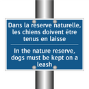 Dans la réserve naturelle, les  /.../ - In the nature reserve, dogs must  /.../